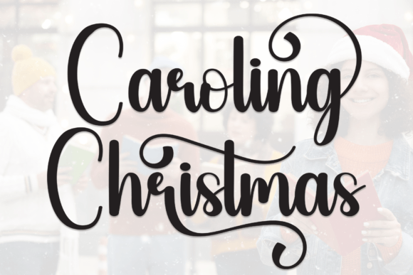 Discover the Warmth of the Caroling Christmas Typeface